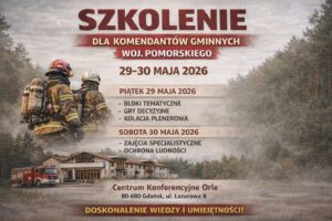 Szkoleniem dla Komendantów Gminnych oraz Komendantów Ochrony Przeciwpożarowej